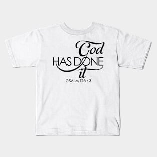 God Has Done it! Kids T-Shirt